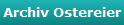 Archiv Ostereier