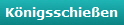 Knigsschieen
