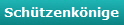 Schtzenknige
