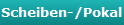 Scheiben-/Pokal